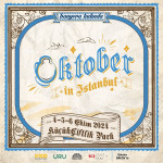 Oktober in İstanbul 4-5-6 Ekim tarihlerinde KüçükÇiftlik Park’ta!